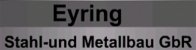 Metallbau Thueringen: Eyring Stahl- und Metallbau GbR